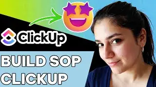Как создавать стандартные операционные процедуры (СОП) в ClickUp и 3 составляющие отличной СОП