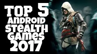 Best Android Stealth Games 2017
