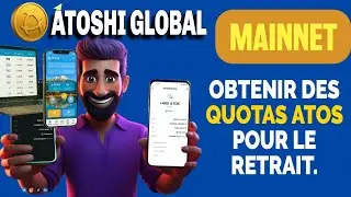 ATOSHI GLOBAL : PARLONS DES POSSIBILIT&Eacute;S D'OBTENIR DES QUOTAS MENSUELS ✅