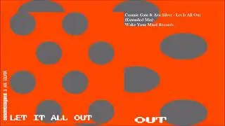 Cosmic Gate & Ava Silver - Let It All Out (Extended Mix)