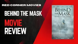 Behind The Mask - Movie Review