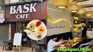 Bask Cafe (Newly Opened in December,2025) - Janakpuri, Delhi
