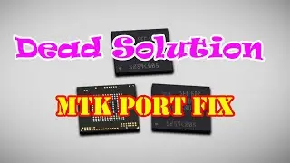 Dead solution mtk port fix