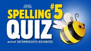 English Spelling Quiz 5 | Test Your Spelling Skills at Intermediate + Advanced Level #englishquizzes
