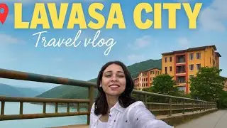 Lavasa City vlog ,Maharashtra 