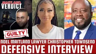 Noel Maitland Lawyer Christopher Townsend full Interview after his client was found guilty 