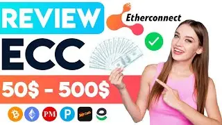 Etherconnect (ECC) Honest Review 2022 | Make Money Online 2022 | Best Opportunity