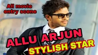 Allu Arjun Stylish star entry scene all movie