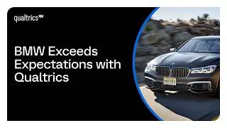 BMW x Qualtrics: Going Above and Beyond What the Customer Expects