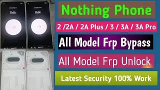 How to Nothing Phone Frp Bypass, Nothing Phone 3A Frp Bypass, Nothing 3A Frp Unlock 100% Working ✅