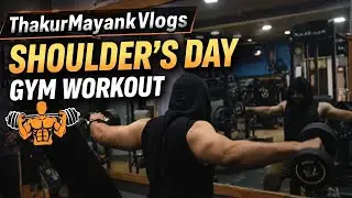 SHOULDER&rsquo;S DAY 💪 | Intense Gym Workout | ThakurMayankVlogs