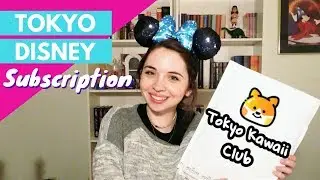 TOKYO DISNEY SUBSCRIPTION | Tokyo Kawaii Club ~ Mini Magic Mailer | January 2018