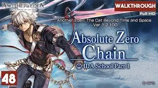 Another Eden New Episode IDA School Part 1: Absolute Zero Chain Walkthrough