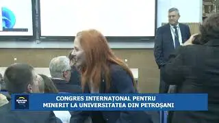 ROMANIA IN CLAR - CONGRES INTERNATIONAL PENTRU MINERIT LA UNIVERSITATEA DIN PETROSANI - 15.10.2025