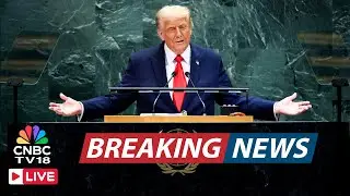 UNGA LIVE: Trump Speech at UN LIVE | World Leaders Arrive For First Day of UN General Assembly |N18G