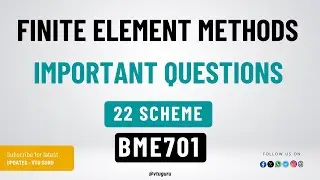 BME701 Finite Element Methods Important Questions | BME701 Important Questions | BME701 FEM