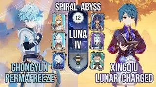 Chongyun Permafreeze x Xingqiu Lunar Charged | Spiral Abyss 6.3 / Luna IV | Genshin Impact