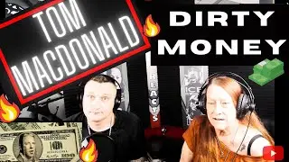 MOM AND ME REACT | TOM MACDONALD | DIRTY MONEY | REACTION