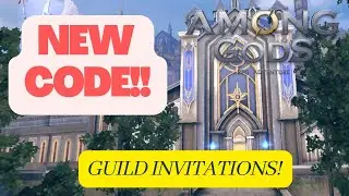New Code ! November 23 || Guild invitations! || Among Gods! RPG Adventure