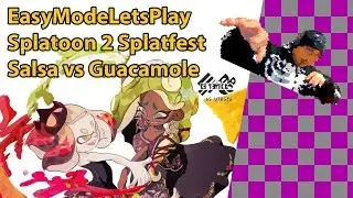 [EasyModeLetsPlay] - Splatoon 2 - #TeamSalsa Hype!