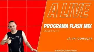 PROGRAMA FLASHMIX - DJ MARCUS FLASHMIX - RJ. 05.12.2025 #freestyle #funkmelody #miamibass #rasteiros