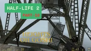 Half-Life 2 - Story Of Gordon Freeman | Make your way through the bridge Gordon!