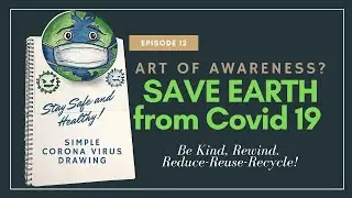 EP 12 &ndash; Art of Awareness? Save Earth from Covid 19, Simple Corona Virus Drawing