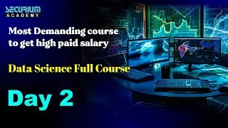 Day 2 Data Science Full Course for Professional 2024 | Most Demanding Course To Get High Paid Salary