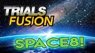 Trials fusion - Space8! - By: FusionShared