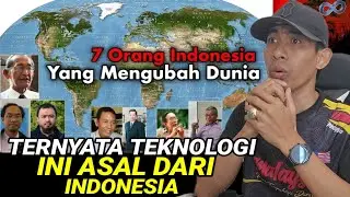 7 Temuan Yang Mengubah Dunia.Ternyata Berasal Dari Indonesia 🇲🇾 REACTION