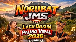 NORUBAT - JMS | Lagu Dusun Terbaru 2026 Sumazau Moden (OFFICIAL VIDEO)