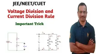 Voltage Division Rule and Current Division Rule || Voltage Division | Current Division | JEE | NEET