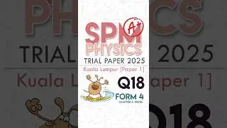 Q18 - KL Trials 2025 [Physics P1] #spm #spm2025 #batch08 #spmbatch08#spmphysics