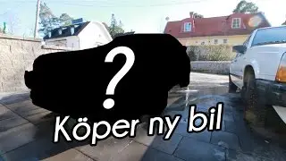 Köper ny Bil | VLOGG #183
