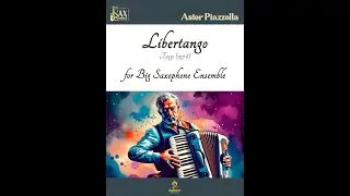 [Ensemble] Libertango by Astor Piazzolla for Big Saxophone Ensemble