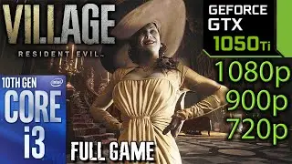 GTX 1050 ti | Resident Evil Village | 1080p 900p 720p | i3 10100f | Full Game PC Performance