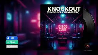 Knockout (Discofloor Extended Mix) &ndash; Funky Dance Groove Energy