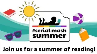 Join us for a Summer of reading! | Serial Mash Summer | 2Simple