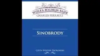 Wielka Kolekcja Bajek * Charles Perrault * Sinobrody * czyta Wiktor Zborowski