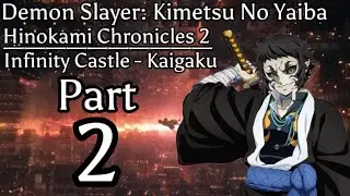DS: KNY - Infinity ¤ Kaigaku Part 2 · Hinokami Chronicles 2
