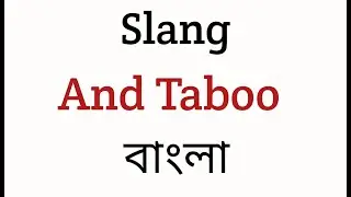 Slang and Taboo in Linguistics