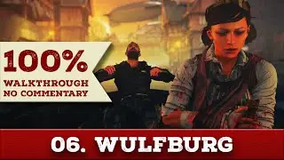 Wolfenstein: The Old Blood Walkthrough (&Uuml;ber difficulty,All Collectibles) part6 WULFBURG