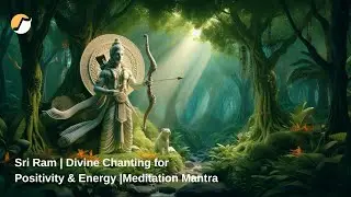 Sri ram | Divine Chanting for Positivity & Energy | Rama Bhajan