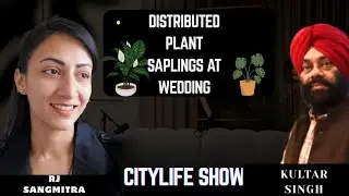 RJ Sangmitra Exclusive Interview | City Life Show | Kultar  Singh Special Guest |