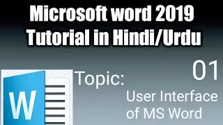User Interface Of Microsoft office Word 2019 Tutorial in Hindi/Urdu   Beginner to Advance