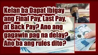 Delayed na pag Release ng Final Pay, Last Pay, pwede ba Makulong Employer? Ano ang Rules?