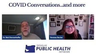 COVID Conversations and More- Vanessa Becker- Modernization 2/3/2023 - DPHN