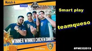 teamqueso 30 points in match 4  - PMCO Global FINAL Day 1 - PUBG MOBILE CLUB OPEN 2019