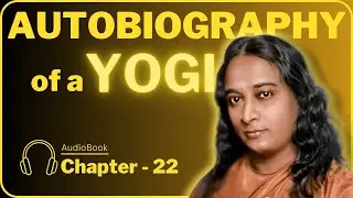 HEART of STONE | CHAPTER-22 | Autobiography of a YOGI by Yogananda | #randomwisdom #audiobooks
