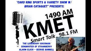 Legendary Bassman/Songwriter George Bunnell Strawberry Alarm Clock chats career w/Brian Cataquet